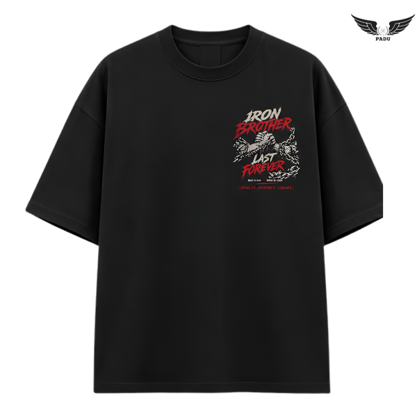 "Iron Brother Last Forever" Oversized T-shirt