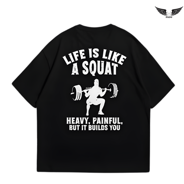 "Life Is Like a Squat" Oversized T-shirt