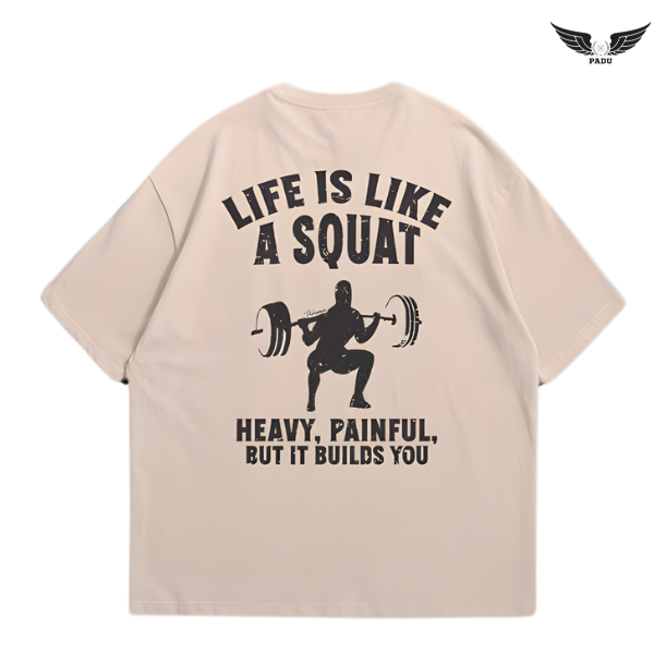 "Life Is Like a Squat" Oversized T-shirt