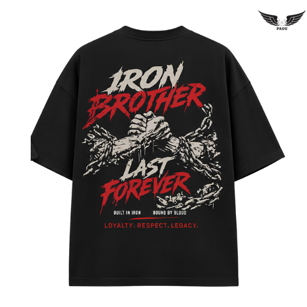 "Iron Brother Last Forever" Oversized T-shirt